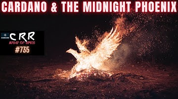 Cardano (ADA) & the Midnight Phoenix | Cardano Rumor Rundown #735