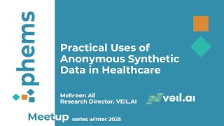 Practical Uses of Anonymous Synthetic Data in Healthcare