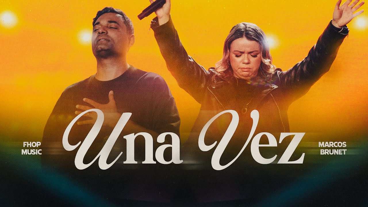 UNA VEZ (AO VIVO) | fhop music + Marcos Brunet