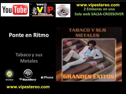 Ponte en ritmo - Tabaco y sus Metales