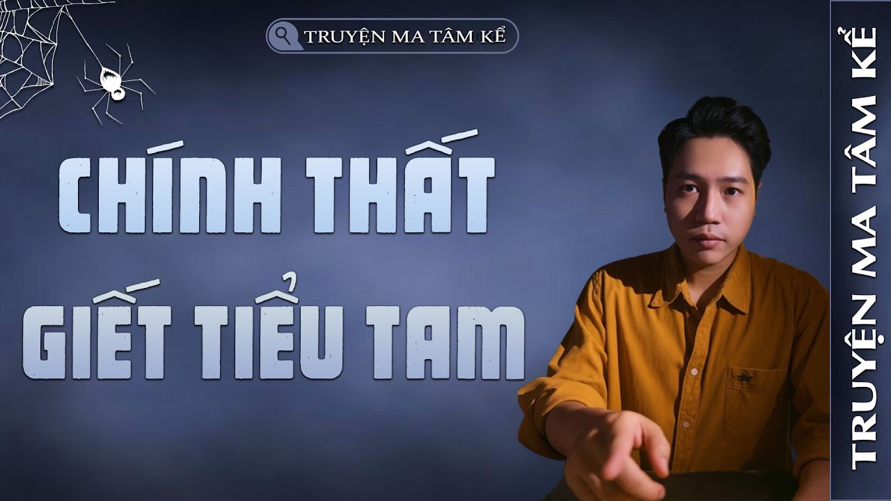 CHÍNH THẤT GIẾT TIỂU TAM | TRUYỆN MA CÓ THẬT MỚI NHẤT | MC TÂM KỂ