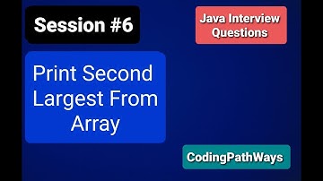 Java Interview questions: #6 How to Print Second Largest Value from Array|Practical Demonstration.