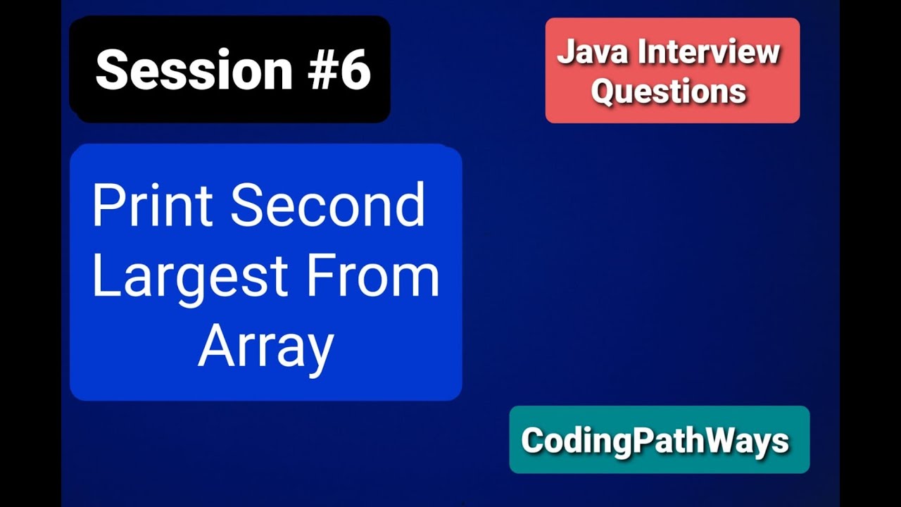 java-interview-questions-6-how-to-print-second-largest-value-from