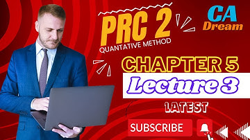 PRC 2 QM Chapter 5  Lecture 03 Sir Dawood Shahid Financial Mathematics | CA Dream