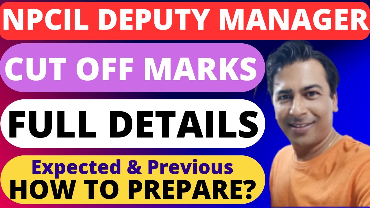 Expected NPCIL Deputy Manager Cut Off 2025 — See How It Compares to Previous Years