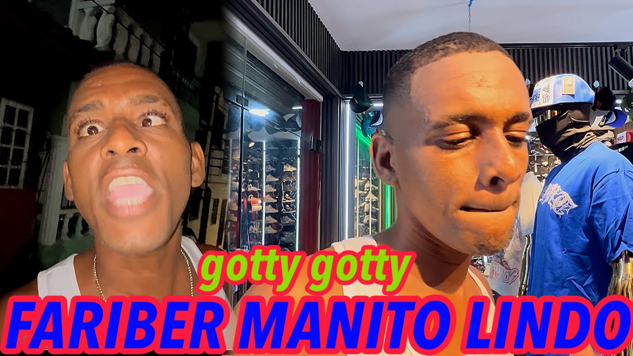 FARIBEL MANITO LINDO  GOTTY  EL MEJOR 