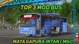 Top 3 Mod Bussid Maya Gapura Intan Mgi Terbaru