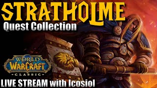 WoW Classic | Stratholme Quest Gathering! | And....will the stream work this time?