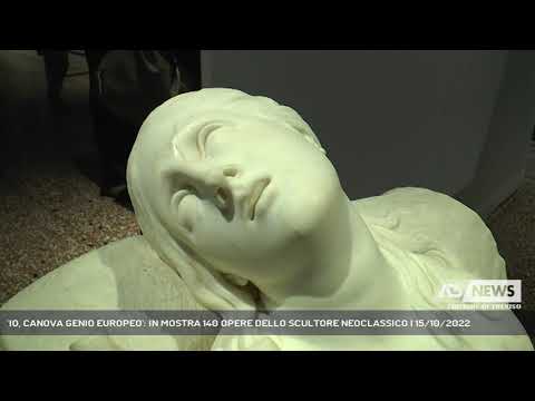 'IO, CANOVA GENIO EUROPEO': IN MOSTRA 140 OPERE DELLO SCULTORE NEOCLASSICO | 15/10/2022