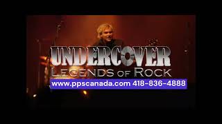Undercover Legend Of Rock - Groupe Rock Pps Canada