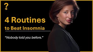 Unlock Better Sleep  4 Routines to Beat Insomnia (Nobody told you before)