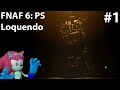 Five nights at freddys 6 loquendo pizzeria simulator  parte 1