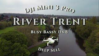 Dji Mini 3 Pro // River Trent Uk // Busy Bassy Mix By Deep Sell