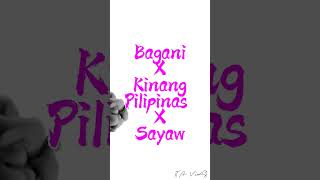 Bagani X Kinang Pilipinas X Sayaw