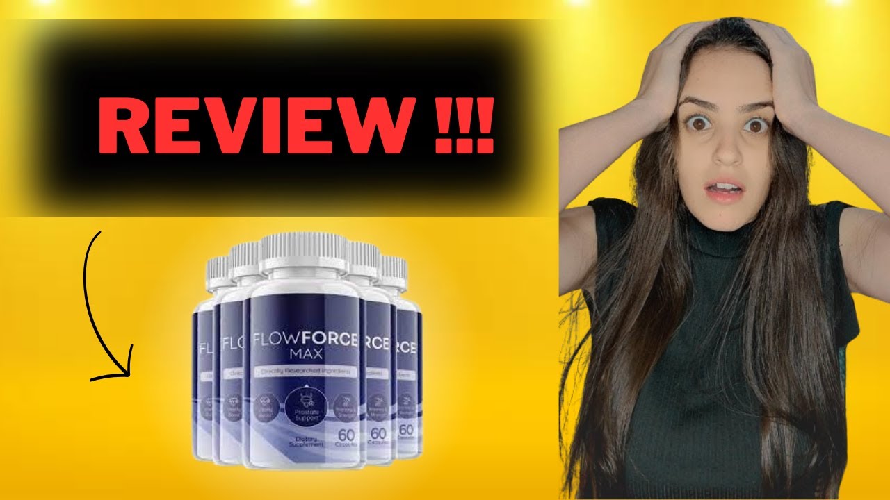 FLOWFORCE MAX((⚠️REVIEW!⚠️))NOT BUY BEFORE YOU SEE THIS FLOWFORCE MAX REVIEW -FLOWFORCE MAX LEGIT
