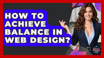 How To Achieve Balance In Web Design? - Graphic Design Nerd
