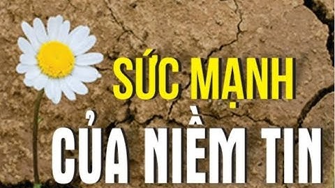 1000 câu chuyện chuyển hoá: Sức mạnh niềm tin