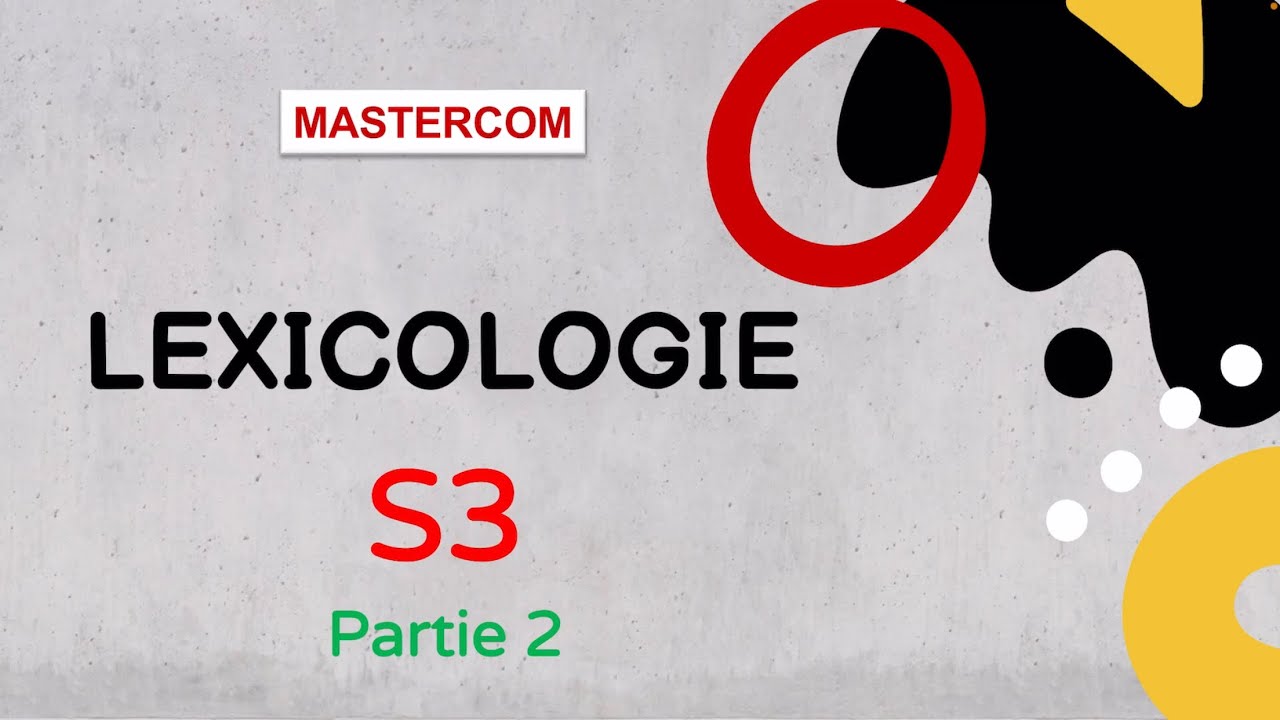 Lexicologie S3 partie 2