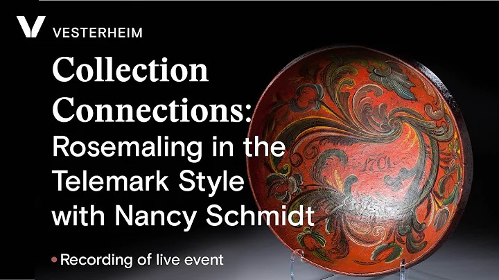 Collection Connections: Rosemaling in the Telemark...