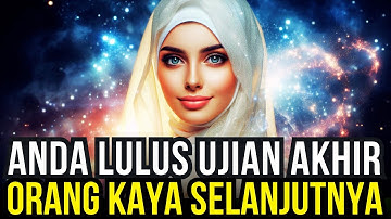 JIWA TERPILIH💫ANDA LULUS UJIAN!! TUHAN MENYETUJUI ANDA MENJADI ORANG KAYA SELANJUTNYA, BERSIAPLAH