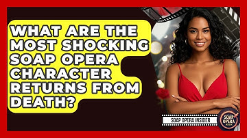 What Are The Most Shocking Soap Opera Character Returns From Death? - Soap Opera Insider