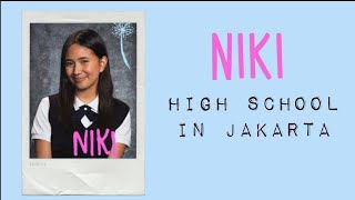 NIKI - High School in Jakarta - Terjemahan - Lirik dan Terjemahan
