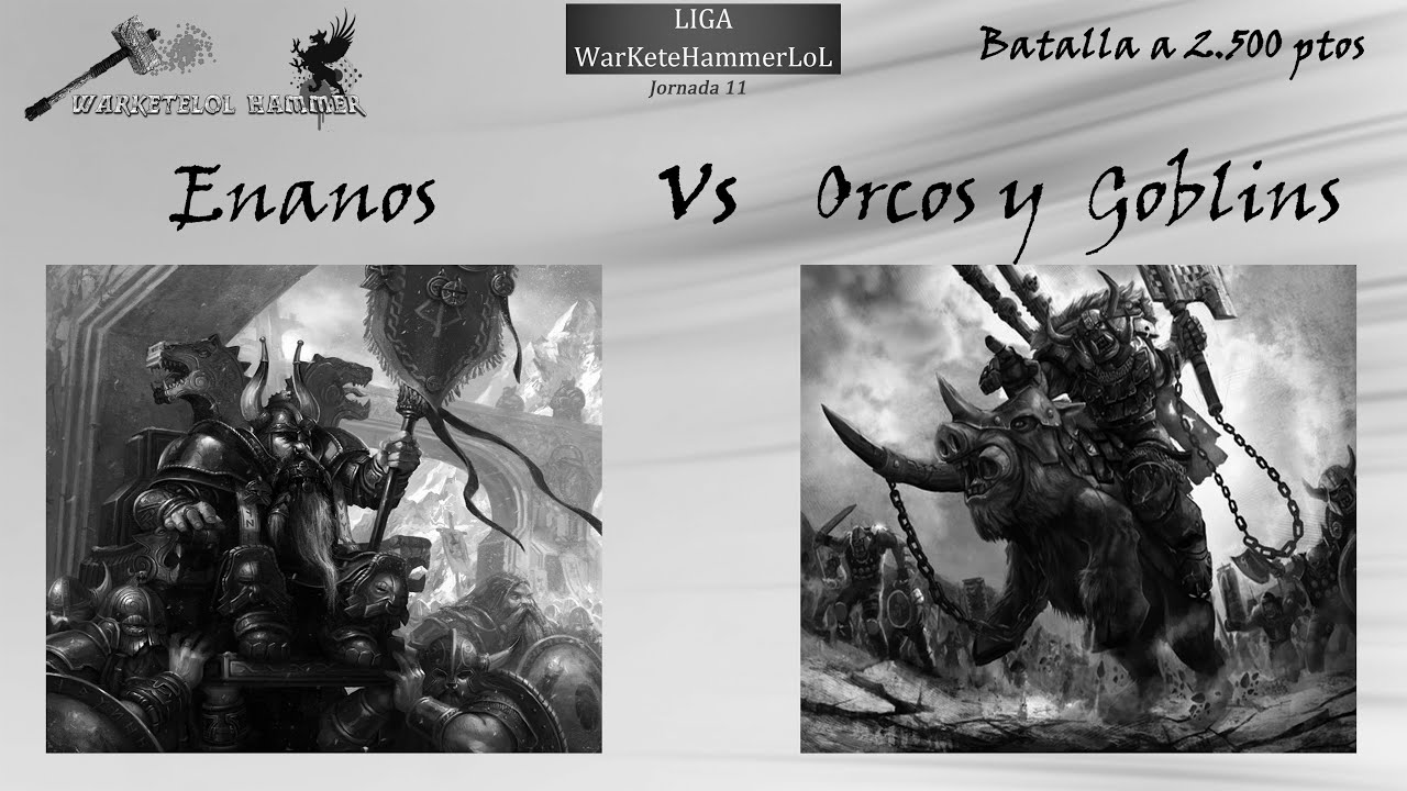 Videoinforme: Enanos Vs Orcos (2.500 ptos)