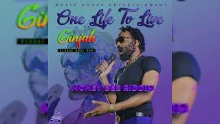 Ginjah - One Life To Live (Money Bee Riddim)