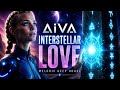 AiVa – Interstellar Love (Official Video) | Emotional Melodic Deep House 2026