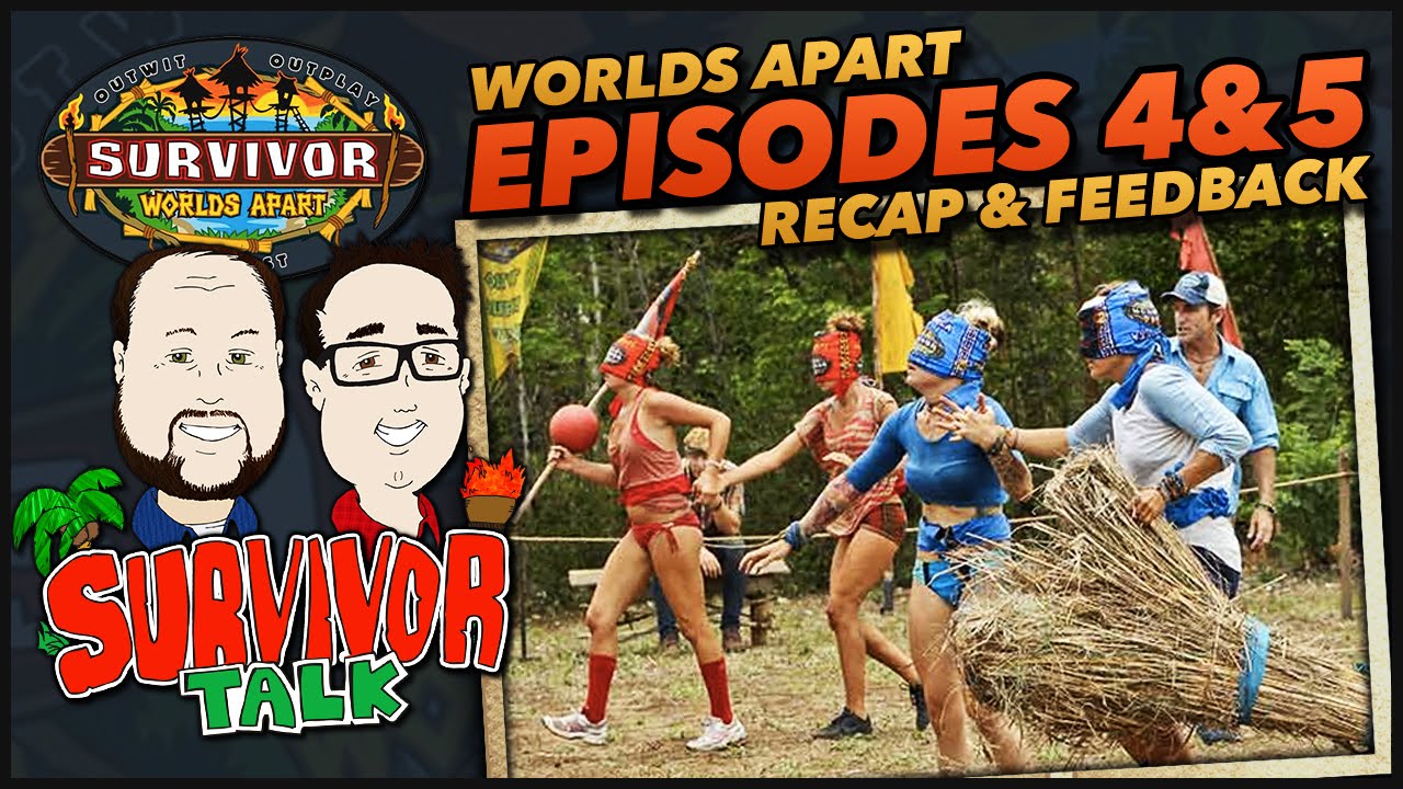 Survivor Worlds Apart Episodes 4 & 5 Recap & Feedback Show YouTube