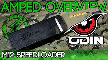 Amped Overview - Odin Innovations M12 Airsoft Speedloader