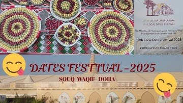 😋Taste, Tradition & Culture 🍨Dates Festival Souq Waqif Doha-Qatar