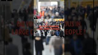 Do large crowds of people make you nervous? #shorts #anxiety #litquestions