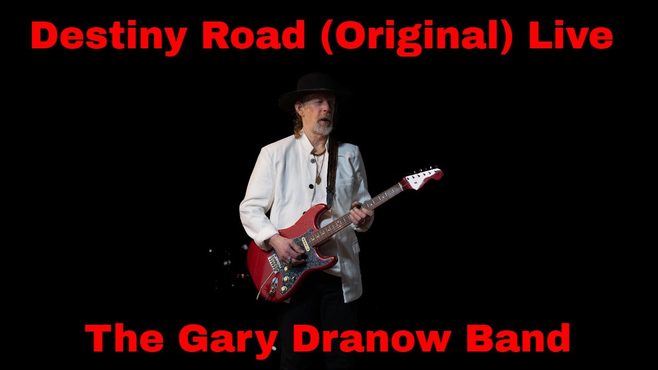 Destiny Road Live (Original) - The Gary Dranow Band