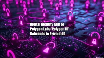 Digital Identity Arm of Polygon Labs ‘Polygon ID’ Rebrands to