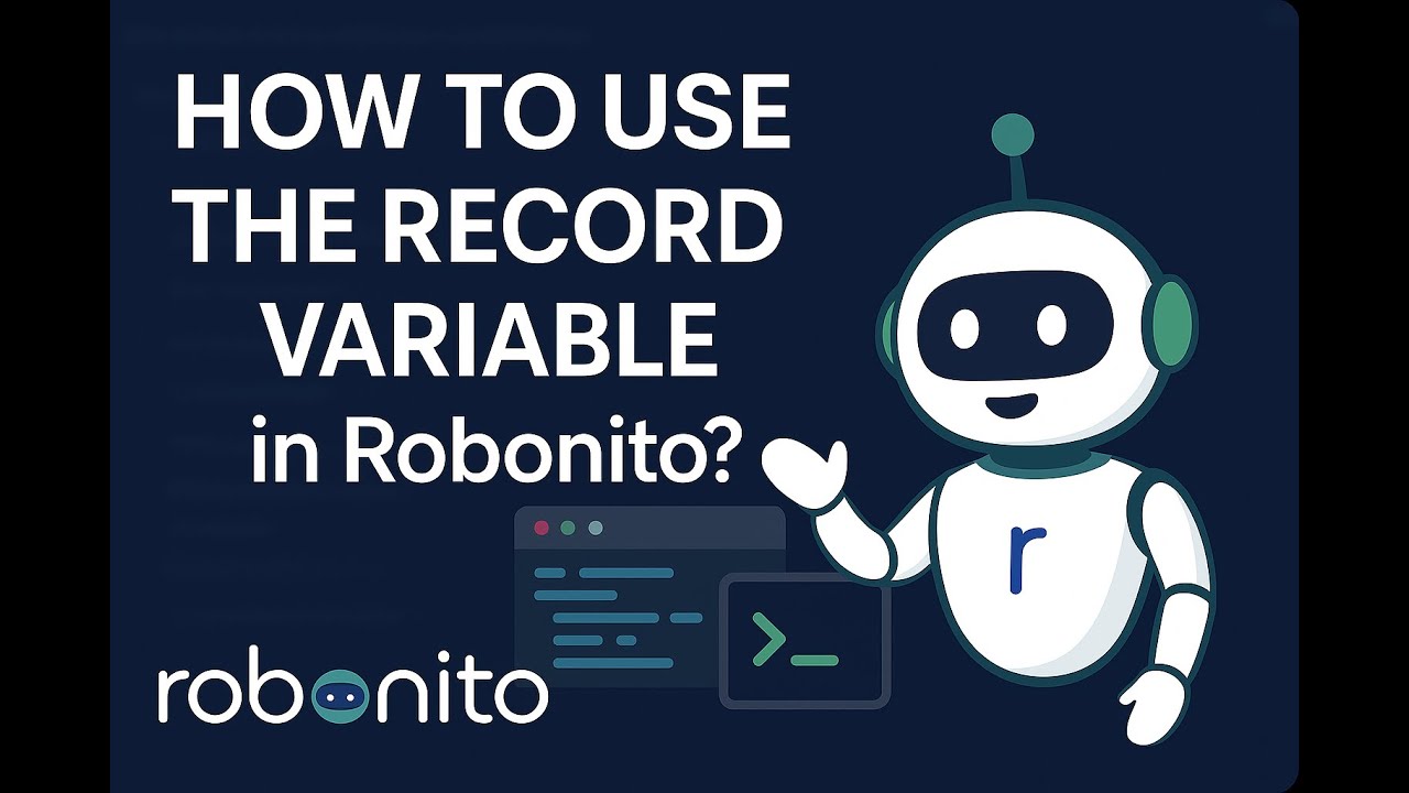 How to use the Record variable in Robonito? - YouTube