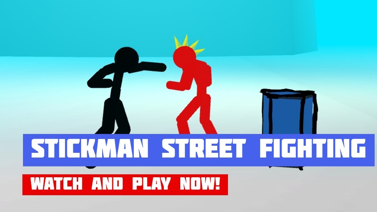 Stickman Street Fighting 3D Friv: The Best Friv 90000