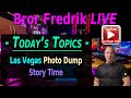 🚨 LAS VEGAS PHOTO DUMP - BROR FREDRIK LIVE☝