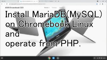 Install MariaDB(MySQL) on Chromebook Linux and operate from PHP