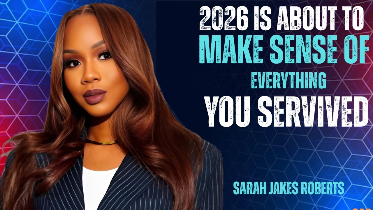 God Is Explaining Your Pain — Why 2026 Changes Everything You Survived | Sarah Jakes Roberts