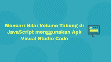 Mencari Nilai Volume Tabung di JavaScript