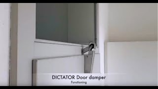DICTATOR Door damper  Functioning