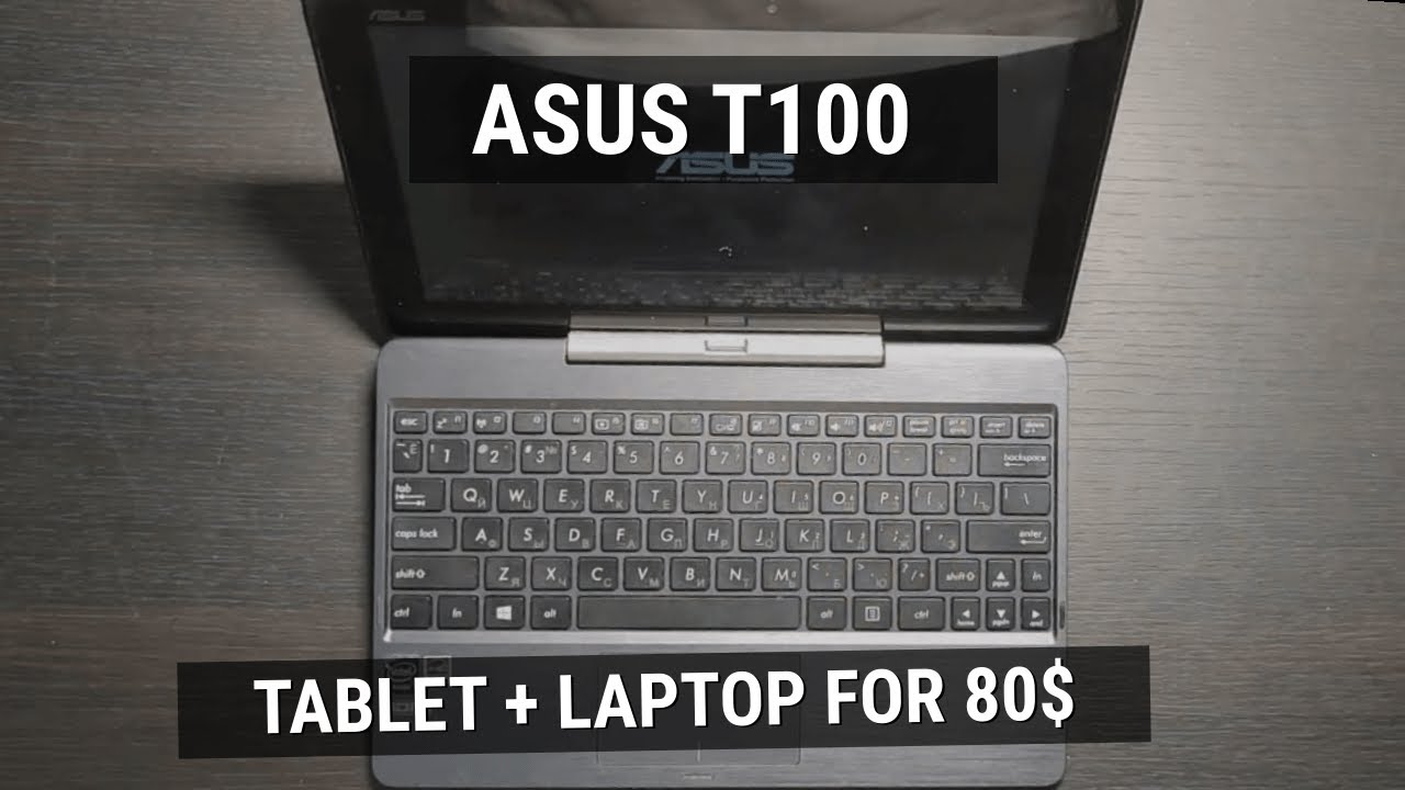 ASUS Transformer Book T100TA in 2022 - Tablet + Laptop
