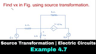 Source Transformation Electric Circuits Example 4.7 Electrical Engineering