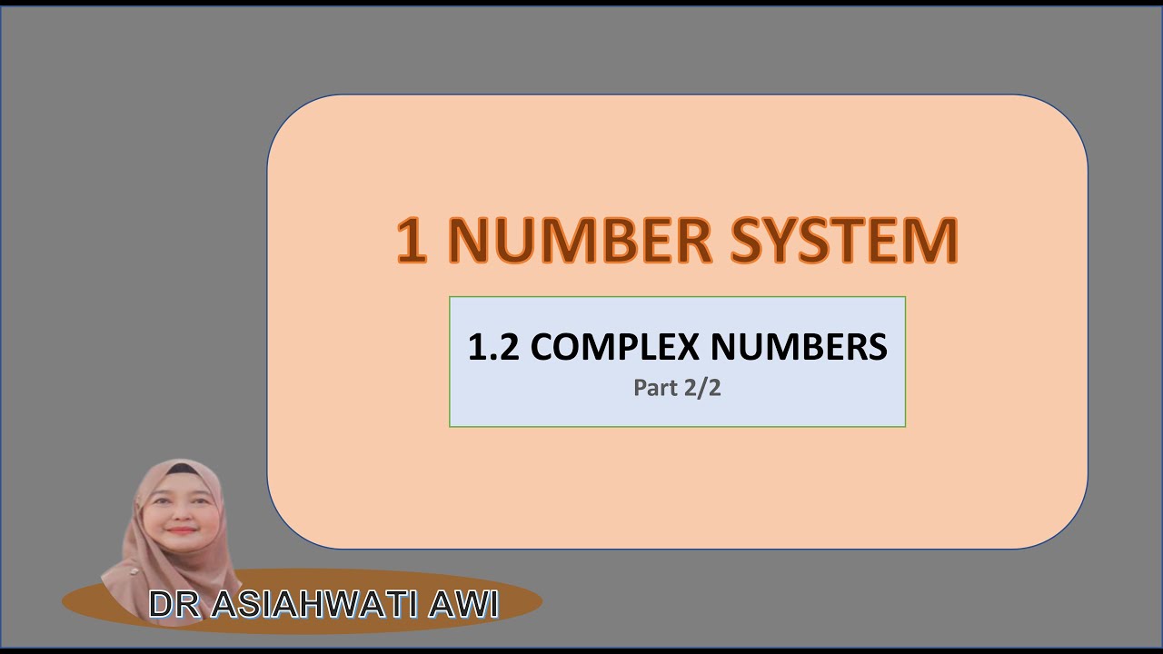 1 2 Complex Numbers part 2/2 - YouTube