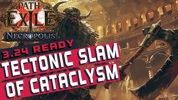 TECTONIC SLAM OF CATACLYSM JUGGERNAUT Build [POE 3.24]