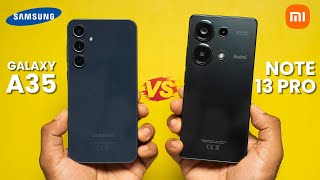 Samsung Galaxy A35 vs Redmi Note 13 Pro 4G - Which is BETTER?