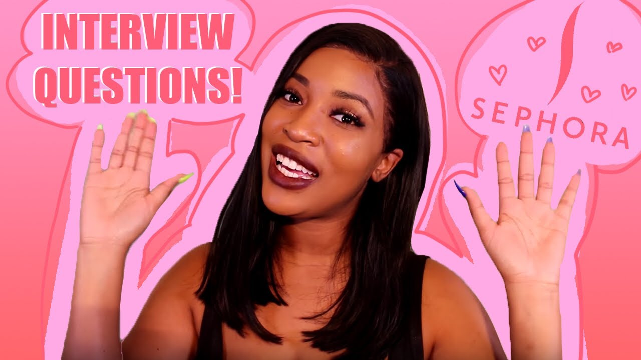 SEPHORA JOB INTERVIEW QUESTIONS + HOW TO ANSWER THEM! YouTube