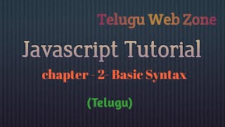 Javascript tutorial course in telugu l Basic Syntax of javascript for beginnersl Telugu Web Zone