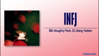 BIG Naughty – NFJ (Feat. B.I, Bang Yedam) [Rom|Eng Lyric]